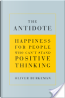 The Antidote by Oliver Burkeman
