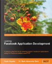 Learning Facebook Application Development by Hasin Hayder, Mark Alexander Bain