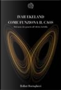 Come funziona il caos by Ivar Ekeland