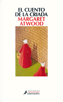El cuento de la criada by Margaret Atwood