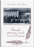 Famiglie attraverso i secoli: il caso di Pievequinta by Mauro Mariani, Vanda Budini
