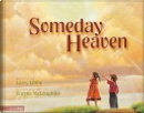 Someday Heaven by Larry Libby