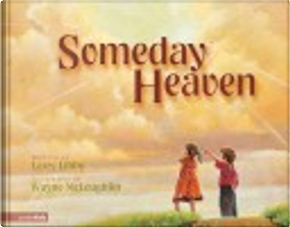 Someday Heaven by Larry Libby