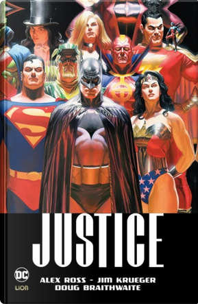 Justice by Alex Ross, Dougie Braithwaite, Jim Kruger