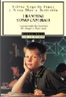 I bambini sono cambiati by Anna Maria Battistin, Silvia Vegetti Finzi