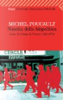 Nascita della biopolitica by Michel Foucault