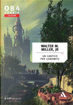 Un cantico per Leibowitz by Walter M. Miller Jr.