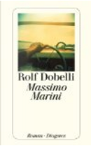 Massimo Marini by Rolf Dobelli