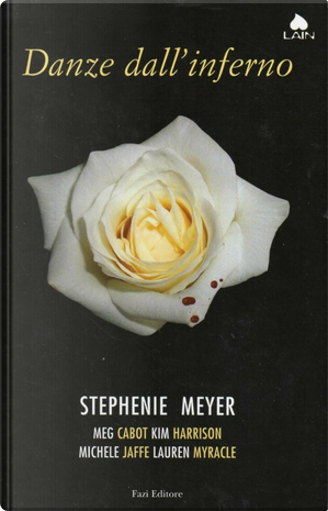 Danze dall'inferno by Kim Harrison, Lauren Myracle, Meg Cabot, Michelle Jaffe, Stephanie Meyer