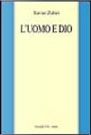L'uomo e Dio by Xavier Zubiri
