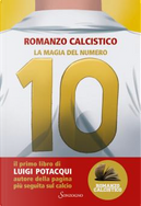 La magia del numero 10 by Romanzo Calcistico