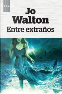 Entre extraños by Jo Walton
