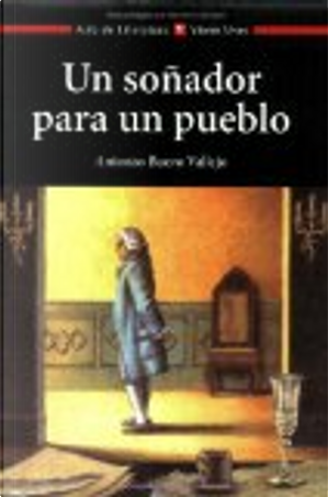 UN SOÑADOR PARA UN PUEBLO by Antonio Buero Vallejo