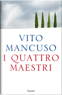 I quattro maestri by Vito Mancuso