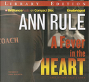 A Fever in the Heart by Ann Rule