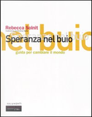 Speranza nel buio by Rebecca Solnit