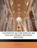 Incidents in the Life of an Italian by Luigi Bianchi