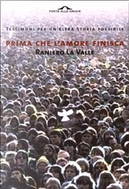Prima che l'amore finisca by Raniero La Valle