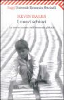 I nuovi schiavi by Kevin Bales