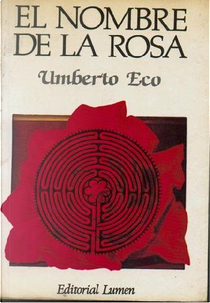 El Nombre de la rosa by Umberto Eco