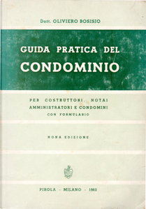 Guida pratica del condominio by Oliviero Bosisio