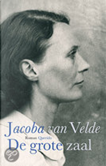 De grote zaal / druk 11 by Jacoba van Velde