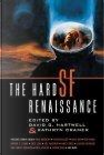 The Hard SF Renaissance by David G. (EDT)/ Cramer, Hartwell, Kathryn (EDT)