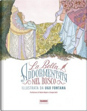 La bella addormentata nel bosco by Rossana Guarnieri, Ugo Fontana