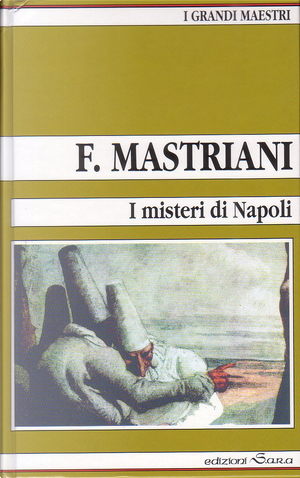 I misteri di Napoli by Francesco Mastriani