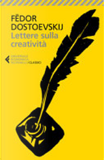 Lettere sulla creatività by Fëdor Dostoevskij
