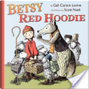 Betsy Red Hoodie by Gail Carson Levine