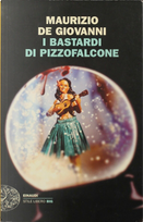 I Bastardi di Pizzofalcone by Maurizio De Giovanni
