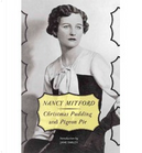 Christmas Pudding & Pigeon Pie by Nancy Mitford