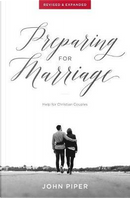 Preparing for Marriage by John Piper