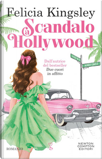 Scandalo a Hollywood by Felicia Kingsley