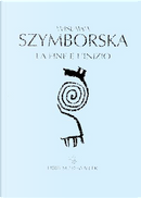 La fine e l'inizio by Wislawa Szymborska
