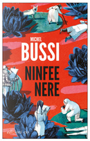 Ninfee nere by Michel Bussi