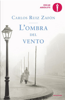 L'ombra del vento by Carlos Ruiz Zafón
