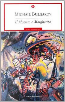 Il Maestro e Margherita by Michail Bulgakov