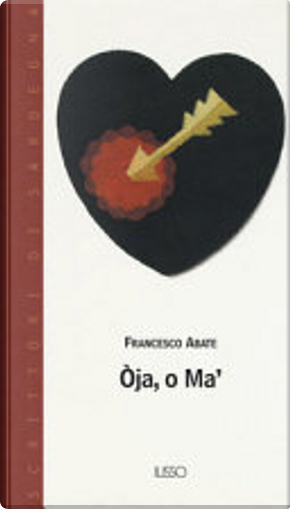 Oja, o ma' by Francesco Abate