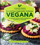 La cucina regionale italiana vegana by Gabriele Palloni
