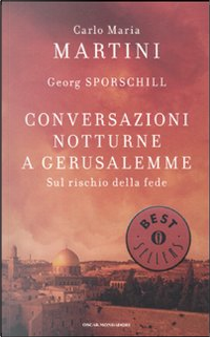 Conversazioni notturne a Gerusalemme by Carlo Maria Martini, Georg Sporschill
