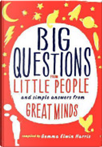 Big Questions from Little People...