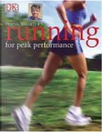 Frank Shorter's Running for Peak Performance by Frank Shorter