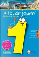 À toi de jouer! Méthode de français. Per la Scuola media. Con CD-ROM by Domenico D'Alessandro