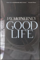 Good life by Jay McInerney