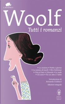 Tutti i romanzi by Virginia Woolf
