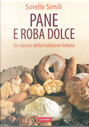 Pane e roba dolce by Margherita Simili, Valeria Simili