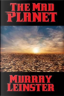 The Mad Planet by Murray Leinster