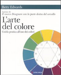 L'arte del colore by Betty Edwards